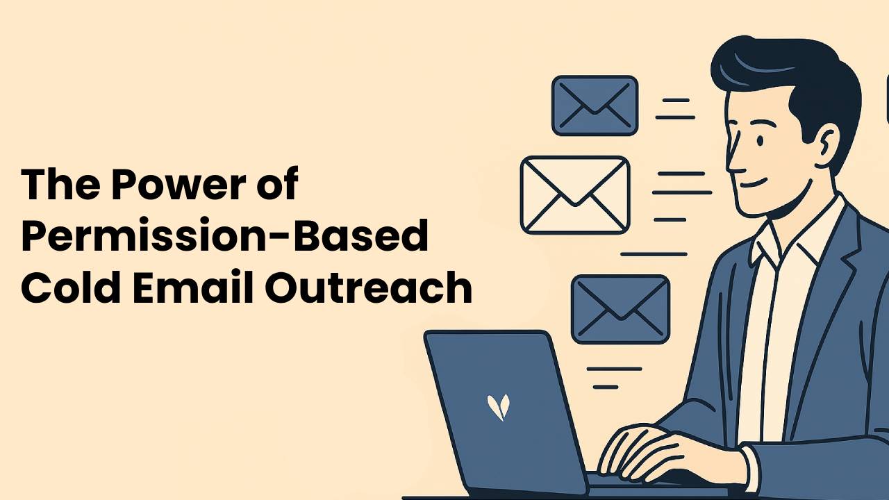 The Power of Permission-Based Cold Email Outreach